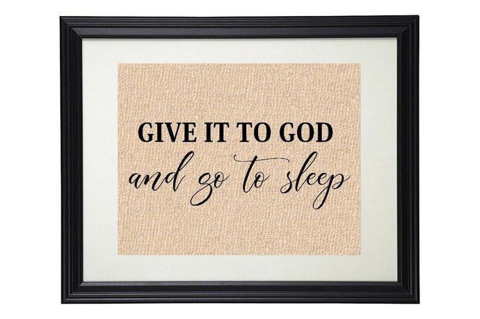 Give It To God and Go To Sleep Bedroom Wall Decor Art | Bridal Shower Gift for Couple | Farmhouse Art | Over the Bed Sign | Inspirational