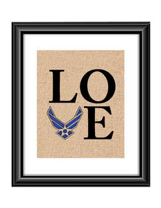 Show that special Air Force Family or Individual some love with this unique Love Ari Force Burlap or Cotton Print