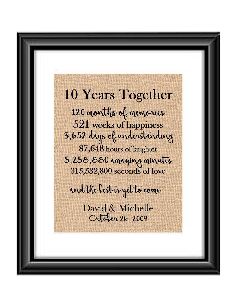 10 Years Together And The Best is Yet to Come Anniversary Burlap
