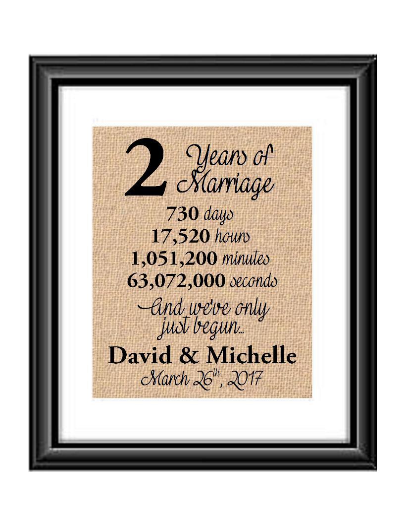 This is the perfect 2 year anniversary gift for that special lady or gentleman in your life. This particular print also makes a great wedding gift for that special couple.  2 Years of Marriage And We've Only Just Begun Anniversary Burlap or Cotton Personalized Print