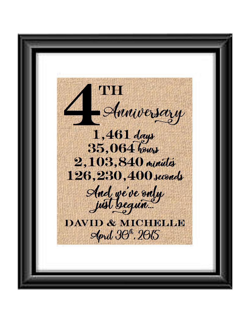 This is a great anniversary gift for that special couple celebrating 4 years of marriage. Print comes personalized with couples first names and wedding date.  4th Anniversary And we've Only Just Begun Personalized Burlap or Cotton Print