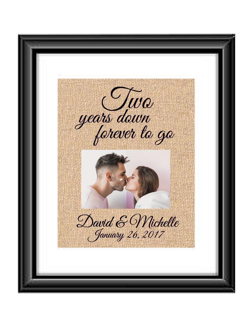 2 Years down forever to go is a personalized anniversary print that allow that special couple to include a picture to celebrate their 2nd anniversary. This makes for the perfect gift for your husband, wife, partents or any other couple celebrating 2 years together!